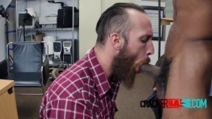 Big bearded cracker needs job so has interracial sex with black casting agent with huge cock